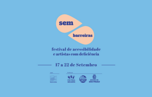  Sem Barreiras – Festival de Acessibilidade e Artistas com Deficiência