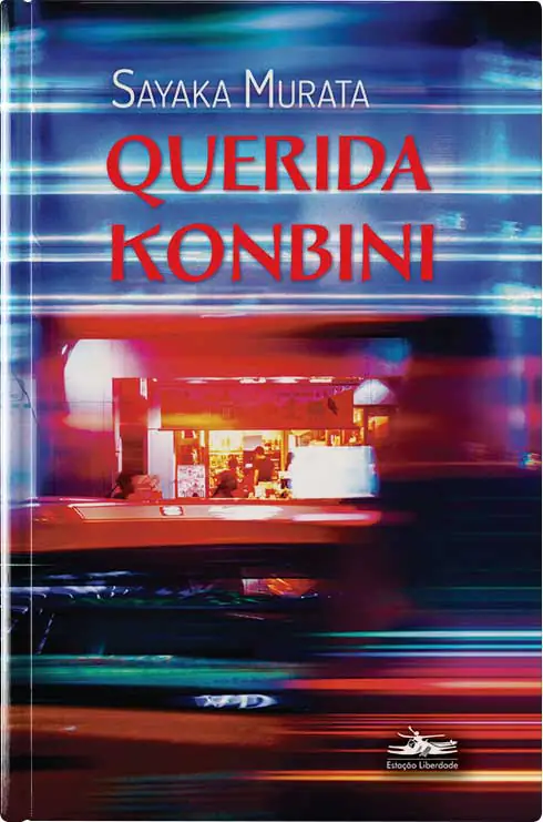 5º Encontro: Querida Kombini @ Sayaka Murata